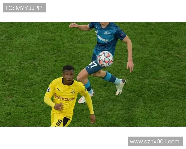 圣彼得堡泽尼特对阵多特蒙德的精彩对决分析与赛前展望 圣彼得堡泽尼特对阵多特蒙德的精彩对决分析与赛前展望