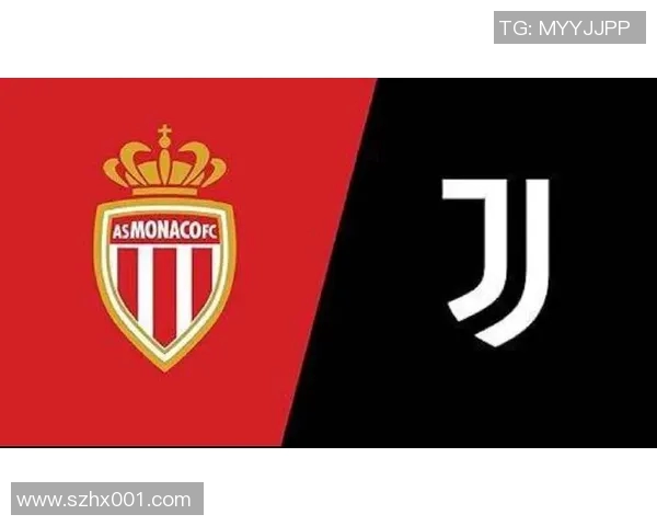 尤文图斯与摩纳哥激战欧冠赛场谁能书写新的辉煌传奇